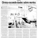 O caso foi revelado pelo GLOBO em abril de 1997, após parentes das vítimas denunciarem as mortes ao Ministério Público do Rio (MPRJ). — Foto: Reprodução