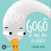 Gogô: de onde vêm os bebês? — Foto: Divulgação