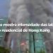 Incêndio em Hong Kong: Time-lapse mostra intensidade das labaredas em prédio residencial