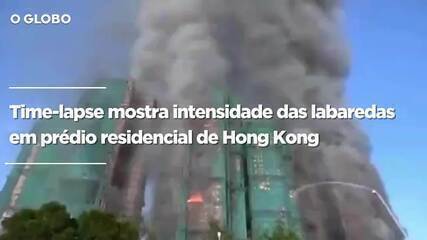 Incêndio em Hong Kong: Time-lapse mostra intensidade das labaredas em prédio residencial