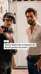 Oscar 2026: Quais são as chances do Brasil ganhar de novo?