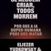 Capa de "Se alguém criar, todos morrem", da Intrínseca — Foto: Divulgação